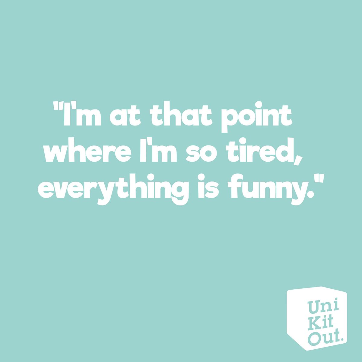 UniKitOut's tweet image. Today&apos;s mood...

#tiredtuesday #student #studentstuff #qotd #studentquotes