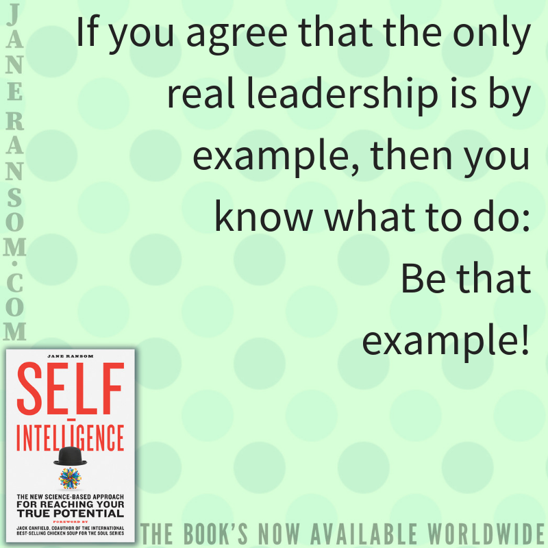 TheJaneRansom's tweet photo. If you agree that the only real leadership is by example, then you know what to do: Be that example!
#selfintelligence #happy #motivation #inspiration #selfpotential https://t.co/3qWsk2US6A