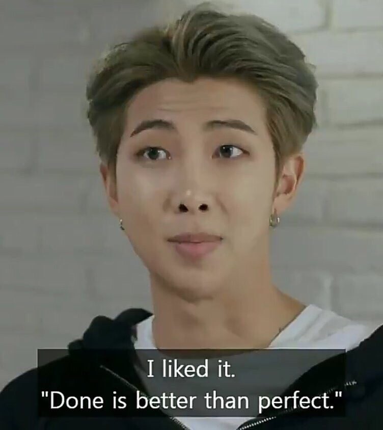 Soo Choi Rest Done Is Better Than Perfect The Quote Which Rm Said It S His Favorite Nowaday In Bring The Soul Docu 5th Episode This Was Said By Sheryl Sandberg Coo