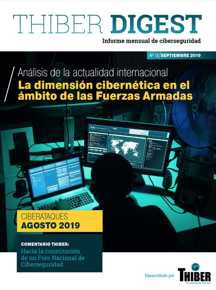 THIBER_ESP's tweet photo. #THIBERDIGEST Núm 13, revista mensual gratuita de #ciberseguridad elaborada por @THIBER_ESP. En este número conocerás el Foro Nacional de Ciberseguridad de la mano de @rootedcon e @ISMSForumSpain, la #ciberdefensa en el ámbito de las FAS con @EFOJONC y más https://t.co/Uh1sskM1Lv https://t.co/n9WZdq0HSv