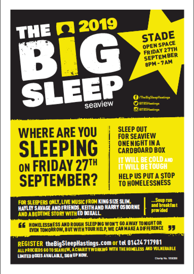 Friday, 27 September, <a href="/TBSHastings/">The Big Sleep BUBBLE Hastings</a> for <a href="/SeaviewProject/">Seaview</a> 
thebigsleephastings.com
You don't have to join us on the night but all &amp; any support appreciated. We thank you. 
Reach out to #Homeless folk. End #homelessness.