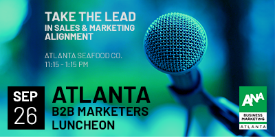 ANA_ATL's tweet photo. 📆 Last Chance! 👉 Join BMA tomorrow for a B2B Marketers' Luncheon on Sales and Marketing Alignment - https://t.co/0hMbEJLosg https://t.co/e9VdcEPnwA