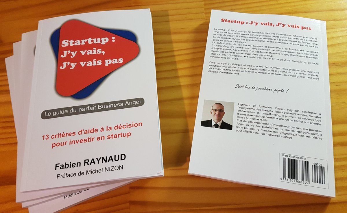 FabienRaynaud's tweet photo. Ça y est ! Je sors mon tout premier livre !! 😀

Startup : J’y vais, J’y vais pas - Le guide du parfait Business Angel.

Préfacé par @MichelNizon - 13 critères pour vous aider à #investir en #startup.

#investissement #BusinessAngel #crowdfunding #equity 

https://t.co/SIgCbzCtDW https://t.co/44bHABdNtc