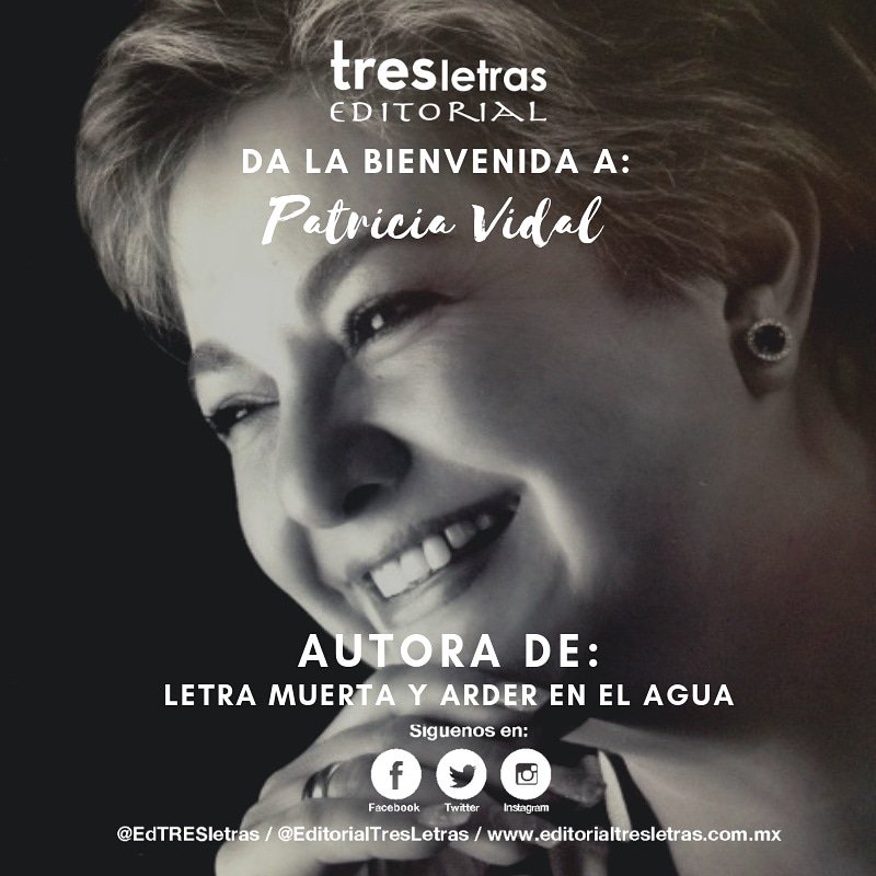 📚 Editorial Tres Letras tiene el honor de presentar a una gran escritora, Patricia Vidal Bienvenida.
#EditorialTresLetras #lectura #editorial #autores #autoresindependentes #miprimerlibro #milibro #letrasdeautores #autoresindependientesmexicanos #autoresindependientes #libros