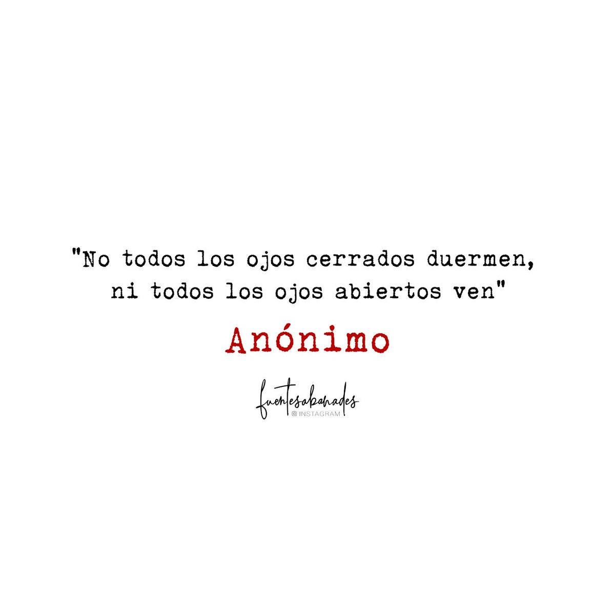 No todos los ojos cerrados duermen no todos los ojos abiertos ven. #Frases  que inspiran y te invitan a la #reflexión #PensamientoPositivo l  #frasedeldia #cita #FrasesMotivadoras #rrhh #recursoshumanos #liderazgo  #headhunter #leadership, image size:1200x1200