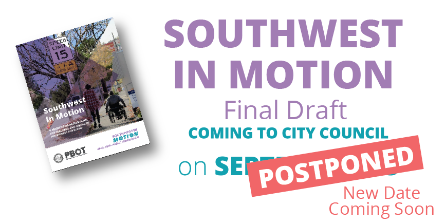 PBOTinfo's tweet image. Heads up SW Portlanders! A last minute schedule change from City Hall has postponed the City Council hearing for Southwest in Motion. We are working to secure a new date in front of city council and will notify everyone when it is set. Thanks for your understanding! #pdx #swpdx