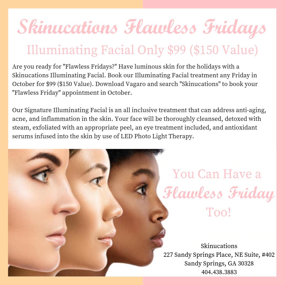 Skinucations's tweet photo. Are you ready to be flawless?? Book our Illuminating Facial treatment any Friday in October for $99 ($150 Value). Download Vagaro and search "Skinucations" to book your "Flawless Friday" appointment in October. #Fridays #Flawless #beauty #TuesdayTip https://t.co/NDPkc0rtkJ