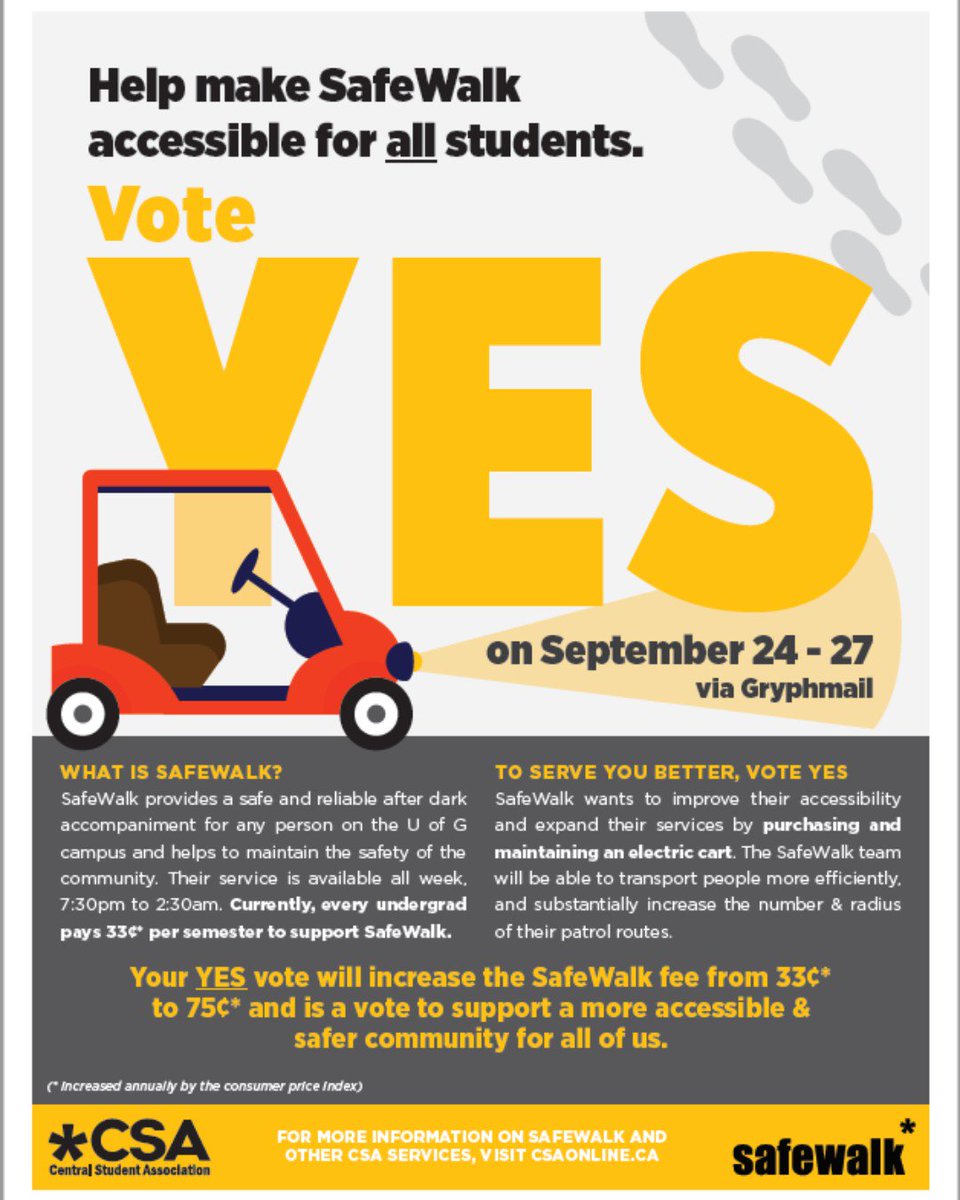 SafeWalk is a student-run volunteer organization that provides a safe and reliable escort after dark for any person on the University of Guelph campus and helps maintain the safety of the University community. The service is available seven days a week from 7:30 pm to 2:30 am.