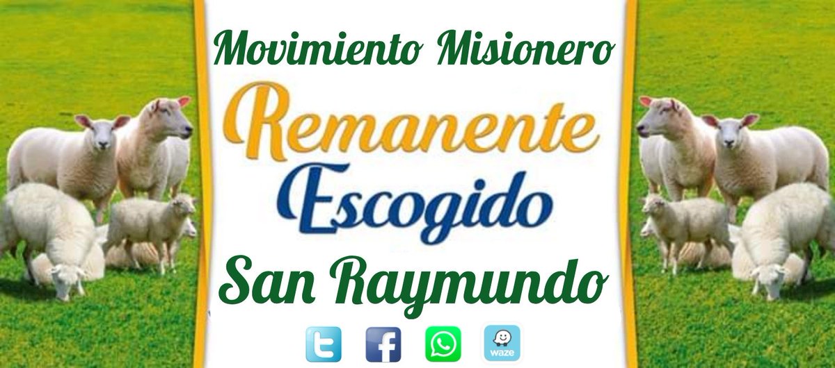 Remanente Escogido San Raymundo (@MMRESanRaymundo) / Twitter