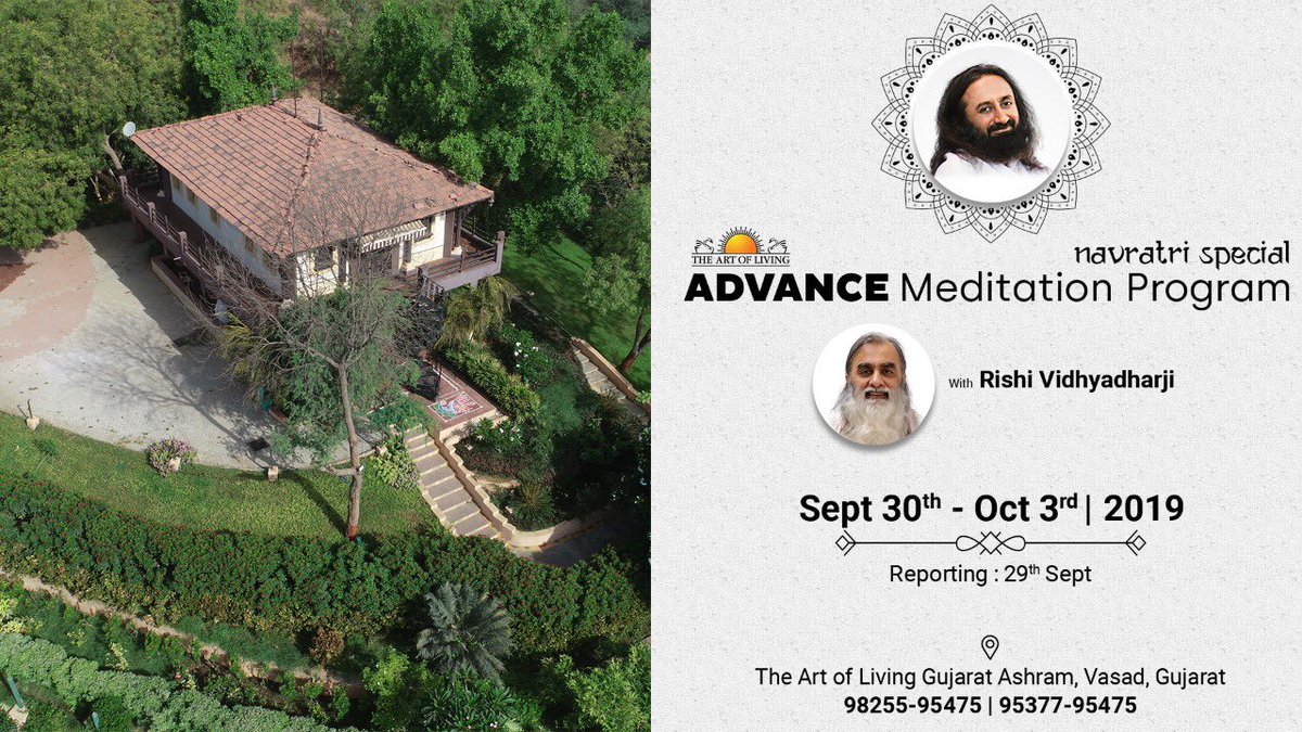 Rishividhyadhar's tweet photo. “#Navaratri #Special” #Advance #Meditation #Program #AMP #Part2Program #ArtOfSilence in the month of #September / #October 2019 at #TheArtofLivingGujaratAshram, #Vasad, #Gujarat :
• 30th September-3rd October, reporting 29th September.
Contact : +91 98255 95475 / 99097 95475. https://t.co/rlwTuCfvEt
