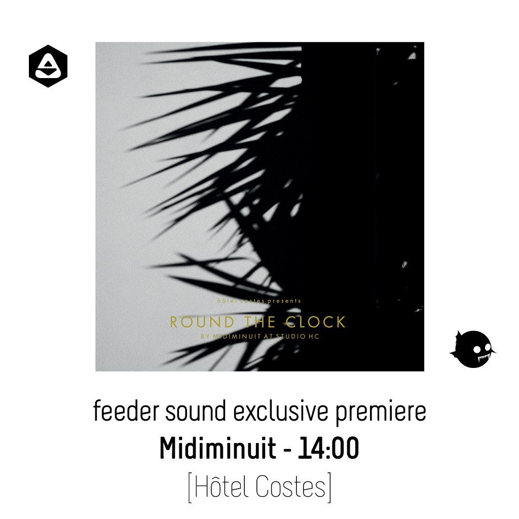 feederro's tweet photo. feeder sound exclusive premiere: Midiminuit – 14:00 [Hôtel Costes] https://t.co/xP0xEbrIP3 https://t.co/z45ZQCAWWQ
