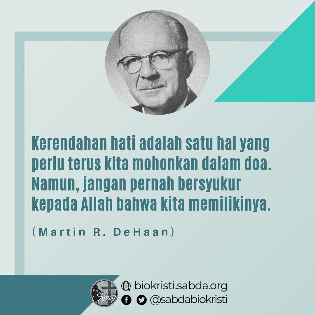 sabdabiokristi's tweet photo. #picquote #BioKristi #MartindeHaan #tokohkristen #kerendahanhati https://t.co/CD9UkF5Gwz