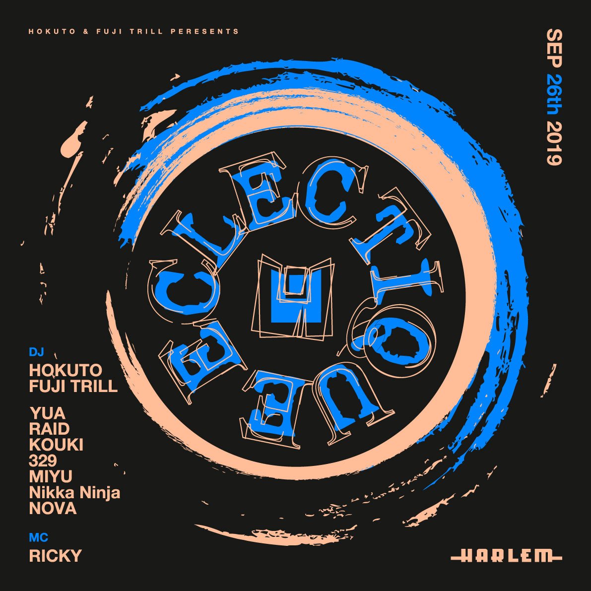 club_HARLEM's tweet photo. 9/26(THU) #ECLECTIQUETOKYO at HARLEM
@djhokuto @fuji_trill @ANJULIECAT @_DJ_RAID @djkouki_ @ZEBRAMAN329 @DeejayMiyu @_nikkaninja_ @1018nova @PrEtTy_RiCkYjPn
#PRETTY_SHRED AlexanderLeeChang SPECIAL at BX CAFE @Alex_Lee_Chang @koma_zin #Gackey #SINGOLD #SEXYSUGI #FREESKATERAMPJAM https://t.co/JO7EHu29Vk