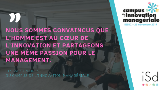 🔸À la question : pourquoi soutenez-vous le Campus de l’Innovation Managériale ? 

🗯Nos partenaires ont répondu : 

“Nous sommes convaincus que l’Homme est au cœur de l’#innovation et partageons une même passion pour le #management. Avec nous, venez construire celui de demain”