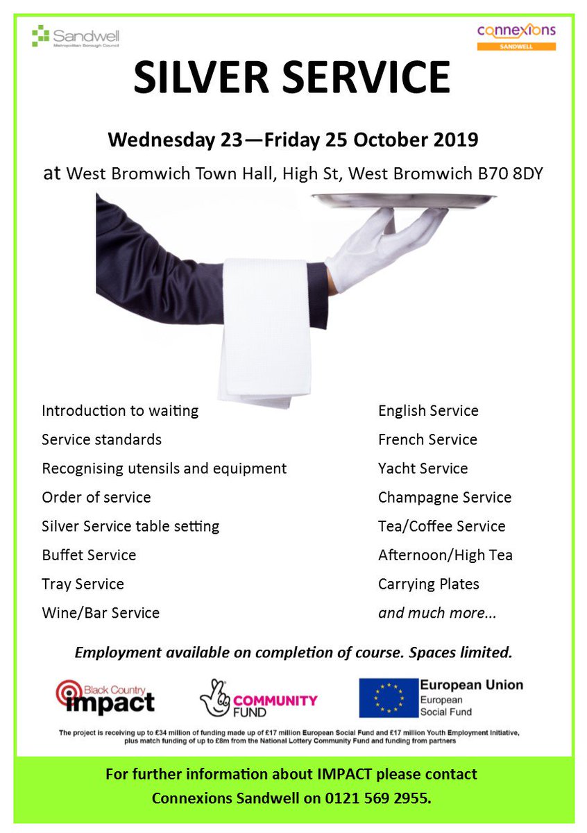 Are you aged 16 - 29 and NEET? Fancy doing a Silver Service course. Employment is offered on completion of course. Spaces are limited. Please contact <a href="/Connexion_Jobs/">Connexions Sandwell</a> on 0121 569 2955 for more information. <a href="/sandwellcouncil/">Sandwell Council</a> <a href="/FriarMillennium/">Friar Park Millennium Centre</a> <a href="/ExpressandStar/">Express & Star</a> <a href="/sandwelllibs/">Sandwell Libraries</a> <a href="/BC_Impact/">Black Country Impact</a>