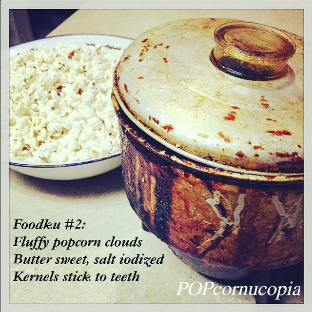 POPcornucopiaUS's tweet photo. Foodku #2: Fluffy popcorn clouds/ Butter sweet, salt iodized/ kernels stick to teeth. #foodku #foodhaiku #haiku #poetry #foodporn #popcorn #POPcornucopia https://t.co/u5vpeLsILv
