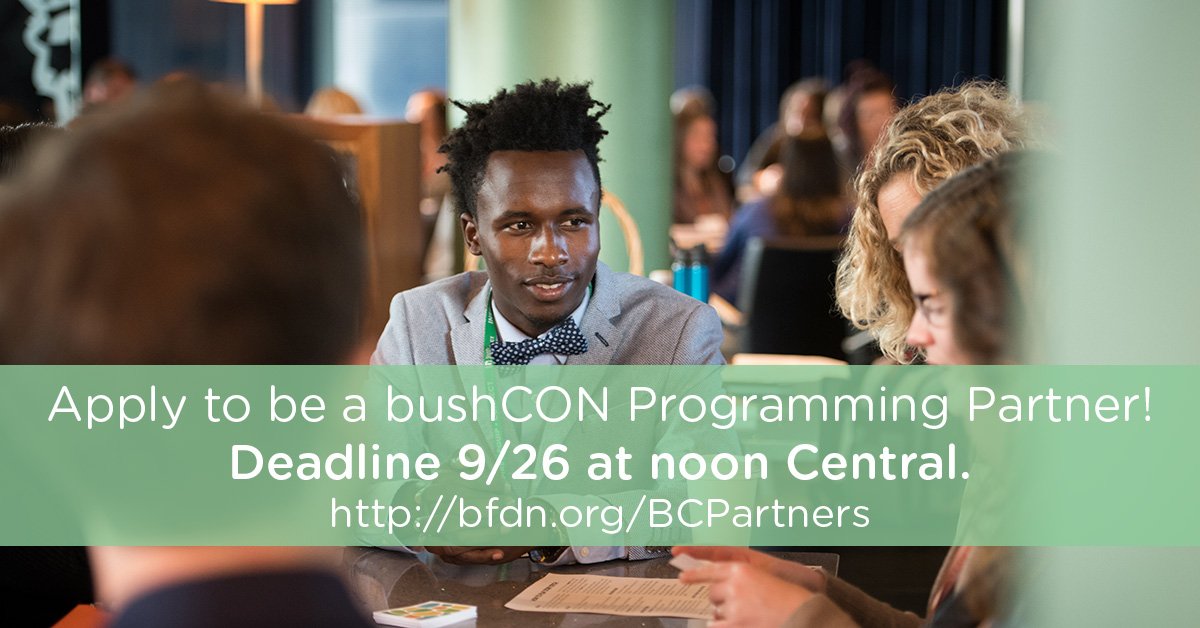 BushFoundation's tweet photo. Tomorrow's the deadline! Co-create the experience of #bushCON with us in 2020! Apply to be a Programming or Recruitment Partner by noon Central, Thursday 9/26: https://t.co/MOUauIYVJW https://t.co/vSEY5XH589