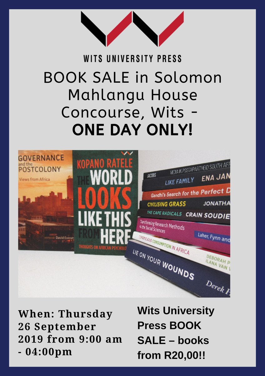 BOOK SALE in Solomon Mahlangu House Concourse, Wits -  ONE DAY ONLY!
Wits University Press BOOK SALE – books from R20,00!!
When: Thursday 26 September 2019 from 9am-4pm
Where: Solomon Mahlangu House Concourse
Don’t miss this opportunity!
