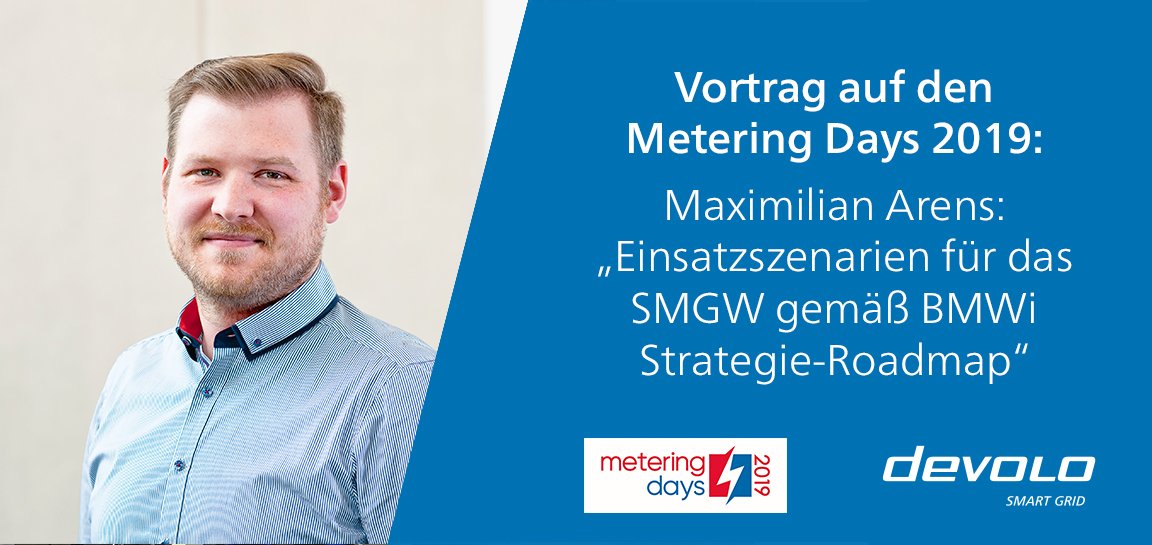 devolo Vortrag auf den Metering Days 2019: Maximilian Arens, Coordinator Product Management SMGW, referiert am ersten Kongresstag im Metering Solutions Forum unter dem Titel „Einsatzszenarien für das SMGW gemäß BMWi Strategie-Roadmap“ 
#MeteringDays #SmartGrid #SmartMetering