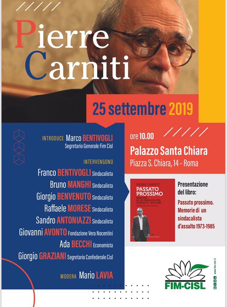 FIMCislStampa's tweet photo. Oggi a Roma si ricorda #PierreCarniti, nel giorno del suo compleanno. @mariolavia #PassatoProssimo è un libro bellissimo di storia contemporanea. Carniti ha lottato ma ha anche saputo guardare oltre l’immediatezza e forse ha persino avuto ragione troppo in anticipo #Fim https://t.co/0pcoGbX5Z2