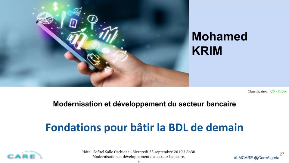 Conférence de Mr Mohammed Krim ex PDG de la BDL : Modernisation et développement du secteur bancaire - Fondations pour bâtir la BDL de demain. #LMCare <a href="/CareAlgeria/">CARE Officiel</a>