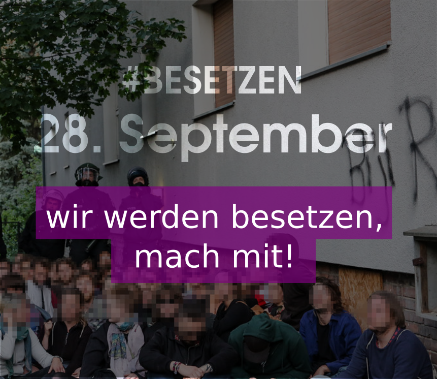 besetzenberlin's tweet photo. Wir werden am 28.09 besetzen. 
Ihr auch? Kommt pünktlich um 12h30 zu:
*der Kundgebung vor der G17a (Großbeerenstr)
*Biligsaray (Oranienstr.45)
*Nettelbeckplatz (Wedding)
Mehr Infos: https://t.co/84xZgodSgZ
#besetzen #tumalwat #reclaimthecity #mietenwahnsinn https://t.co/l4wEMfCOCj