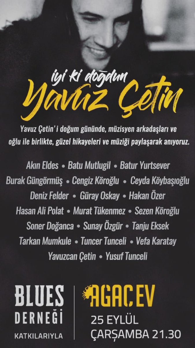 BU AKŞAM! Yavuz Çetin'i doğum gününde, müzisyen arkadaşları ve oğlu ile birlikte, güzel hikayeleri ve müziği paylaşarak anıyoruz... facebook.com/events/9397374…