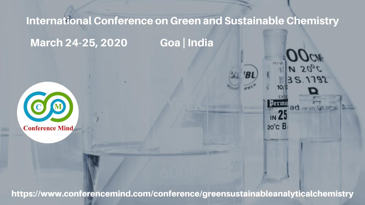 GreenChemistr11's tweet photo. #International #Conference #GreenChemistry2020
#Green #Sustainable #Analytical #Chemistry #March 24 - 25, 2020 #Goa #India
https://t.co/qQRCSKjShu
#Green_Engineering #Organo_catalysis #Polymers #Green_Materials 
@greenchemis
 @trishgreenhalgh
 @agedcare_danni https://t.co/jc7f1GlrB3