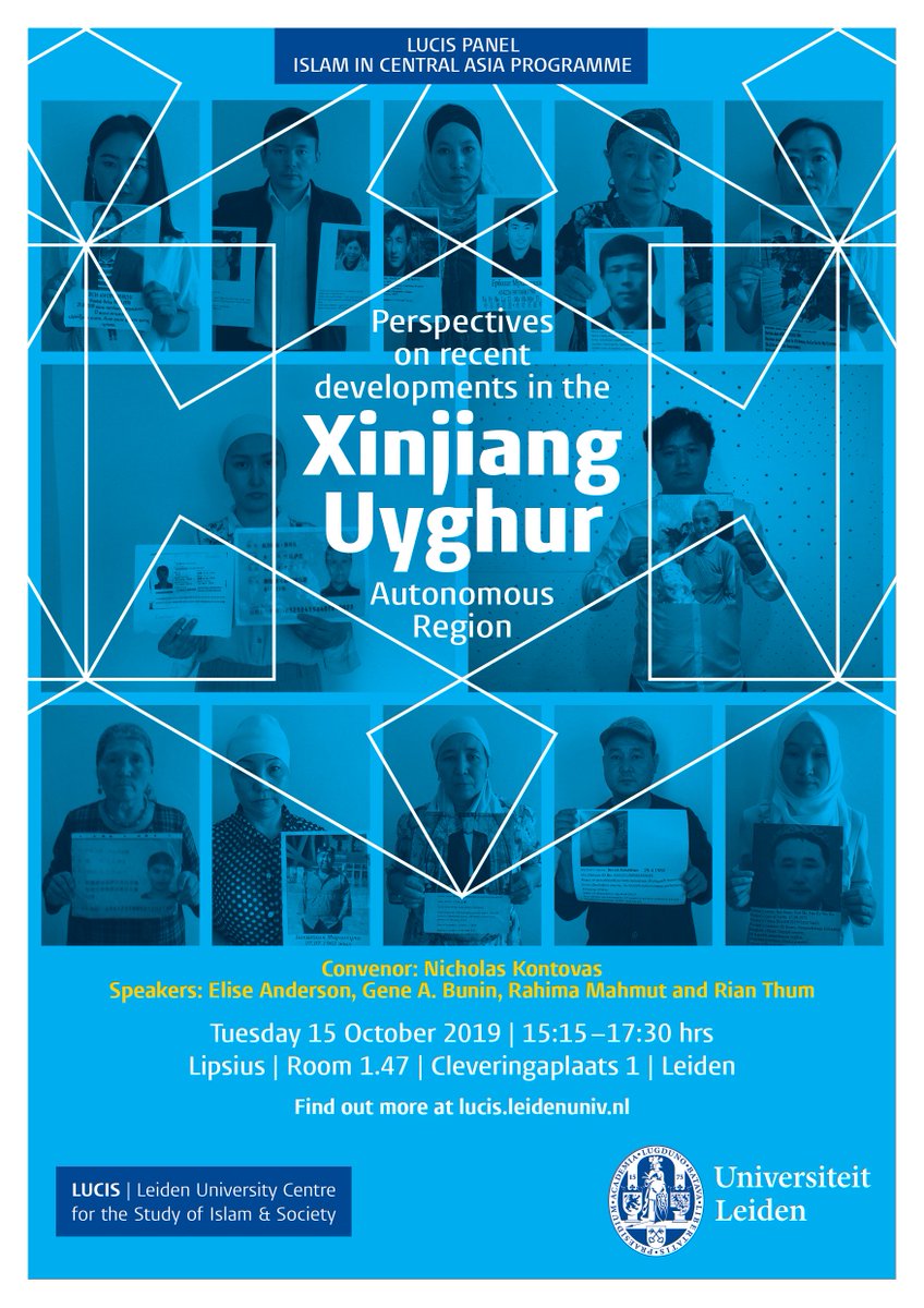 LUCISleidenuniv's tweet photo. On Tuesday 15 October, 4 experts will discuss the current developments in the Xinjiang Uyghur Autonomous Region. Join LUCIS for this unique panel discussion! @AndersonEliseM @MahmutRahima @shahitbiz @RianThum @KontovasNiko @Elena_Paskaleva #Uyghurs #Xinjiang #CentralAsia https://t.co/Ln8LKPTwiS