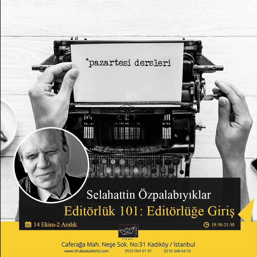 ithakiakademi's tweet photo. Selahattin Özpalabıyıklar ile Editörlük 101: Editörlüğe Giriş Atölyesi için kontenjan dolmak üzere. İlginiz için çok teşekkür ederiz. Yoğun talep sebebiyle yeni kayıtlar için dersleri pazartesi akşamları yapılacak ikinci bir grup açıyoruz.
Detaylı bilgi ve kayıt:
0533 064 01 01 https://t.co/1k8pRKv9nq