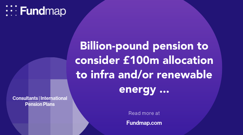 tfintelligence's tweet image. Billion-pound pension to consider £100m allocation to infra and/or renewable energy, read more here bit.ly/2lFRhrw #Consultants #PensionPlans #RenewableEnergy #Fundmap