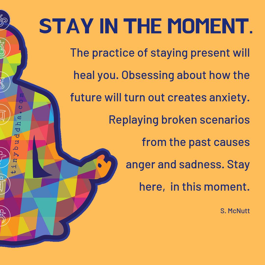 Tiny Buddha On Twitter Stay In The Moment The Practice Of Staying tiny-buddha-on-twitter-stay-in-the-moment-the-practice-of-staying
