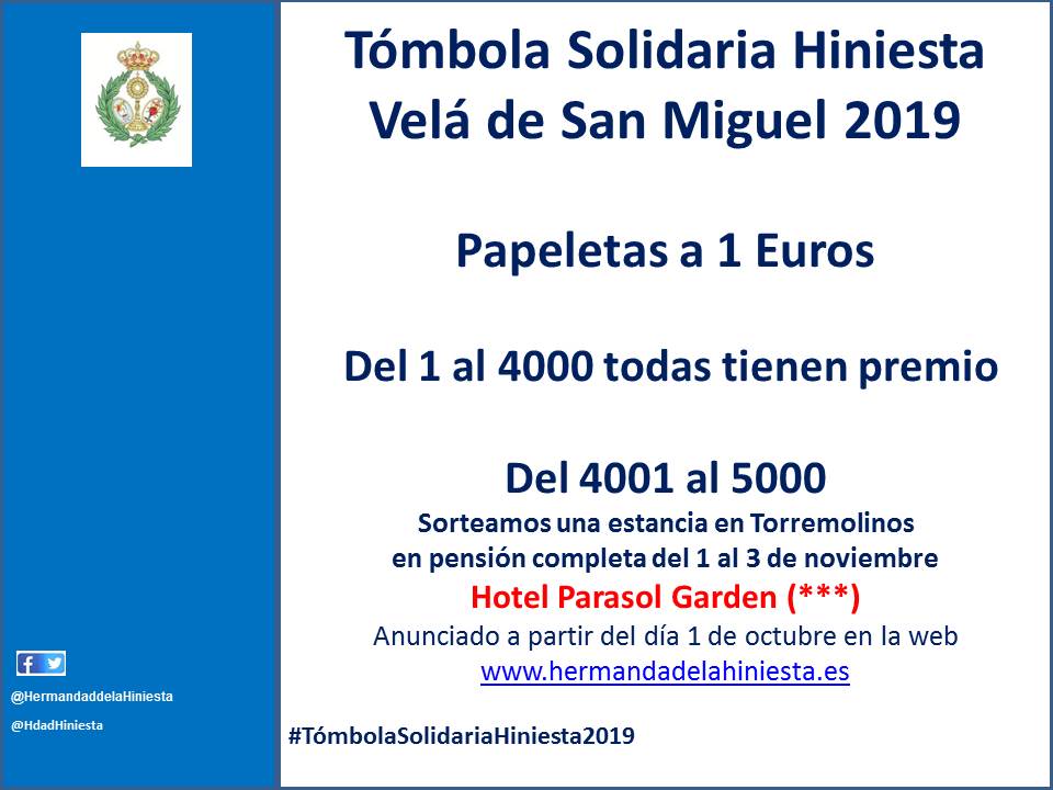 A partir de mañana jueves 26, os esperamos en la #TombolaSolidariaHiniesta2019 de la #VeláSanMiguel19 de 20 a 00 horas <a href="/VelaSanMiguel_/">Velá de San Miguel</a> <a href="/HERMANOSHINIEST/">Hermanos de la Hiniesta</a> <a href="/GJ_Hiniesta/">Juventud Hiniesta</a> <a href="/caridadmadrehi1/">Caridad Madre Hiniesta.</a> <a href="/SanJulian_Costa/">CostalerosSanJulián</a>