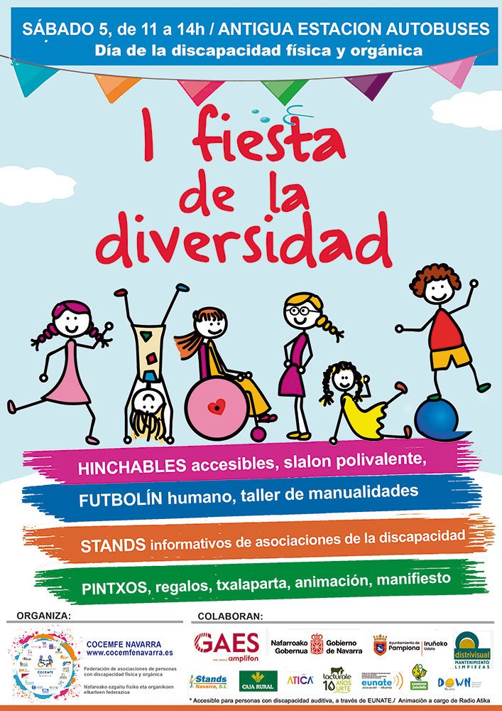 Celebra con nosotros/as el día de la #discapacidad física y orgánica en la I FIESTA POR LA DIVERSIDAD de #Pamplona: ocio inclusivo, hinchables, stands, futbolín humano, música, pintxos... Sábado 5, antigua estación de autobuses. Acude, comparte!