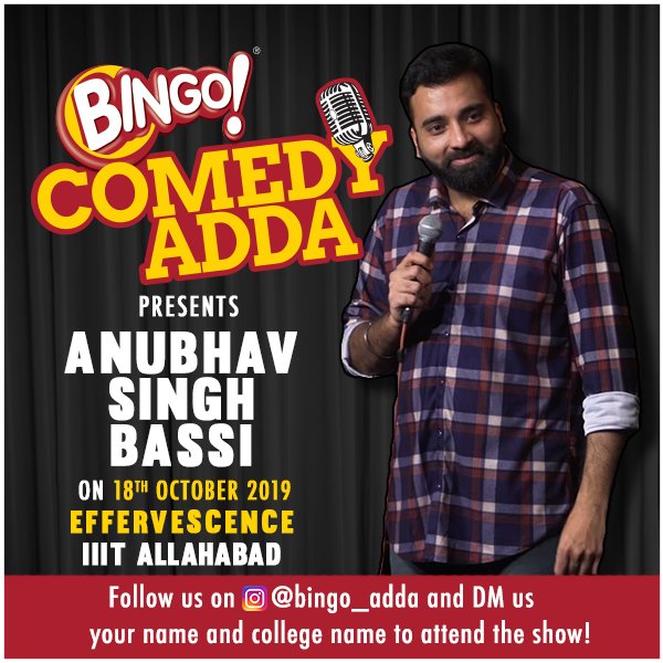In a long-standing association with Bingo Comedy Adda, we proudly present you all, with the man of the night, Anubhav Singh Bassi.

So gear up for the night of 18th October to give yourselves jolts of laughter &amp; tickles of giggles in the Main Audi.

#EFFE19
#ReliveTheReminiscence