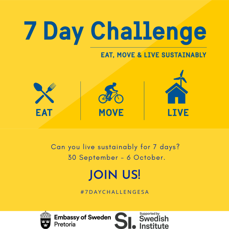 On Monday we begin the #7DayChallengeSA to live, eat &amp; move sustainably.
Can you:
 Give up meat?
Save &amp; resuse water? 
Cycle to work instead of drive? 
 Join the challenge from 30th September to 6th October. Post updates on #7DayChallengeSA
 Do you have what it takes?  
Join US!
