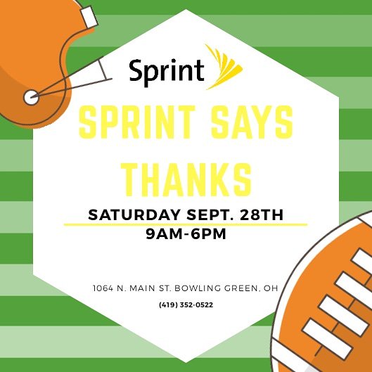 Score some awesome savings this Saturday at Sprint! 

🏈 $100 port credits
🏈 $100 credit union rewards
🏈 FREE tablets and ipads
🏈 Free Samsung Galaxy S10s
🏈 LOGO iPhone Xrs
🏈 Free iPhone 11 with trade in
🏈 Giveaways, prizes, and more!

Call (419) 352-0522