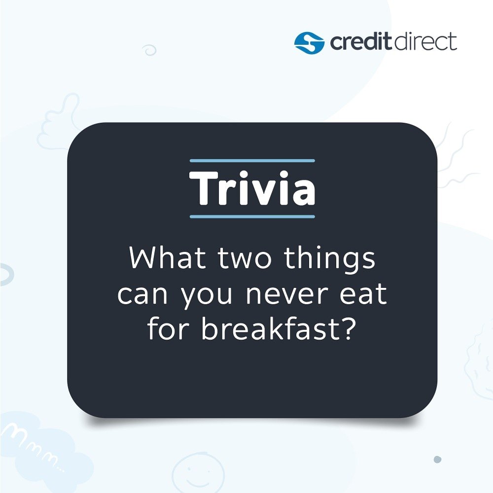 creditdirectltd's tweet photo. What two things can never eat breakfast?.
#CDLtrivia https://t.co/VbPVQBj0R9