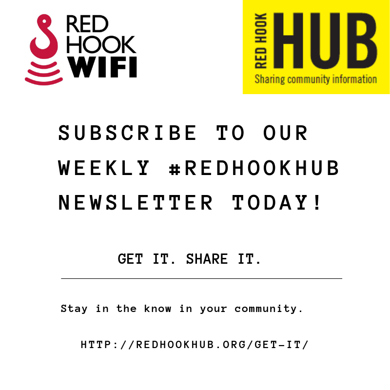 Follow and subscribe to <a href="/redhookhub/">Red Hook Hub</a>, a project of #RedHook Initiative (RHI), to share and access neighborhood information!