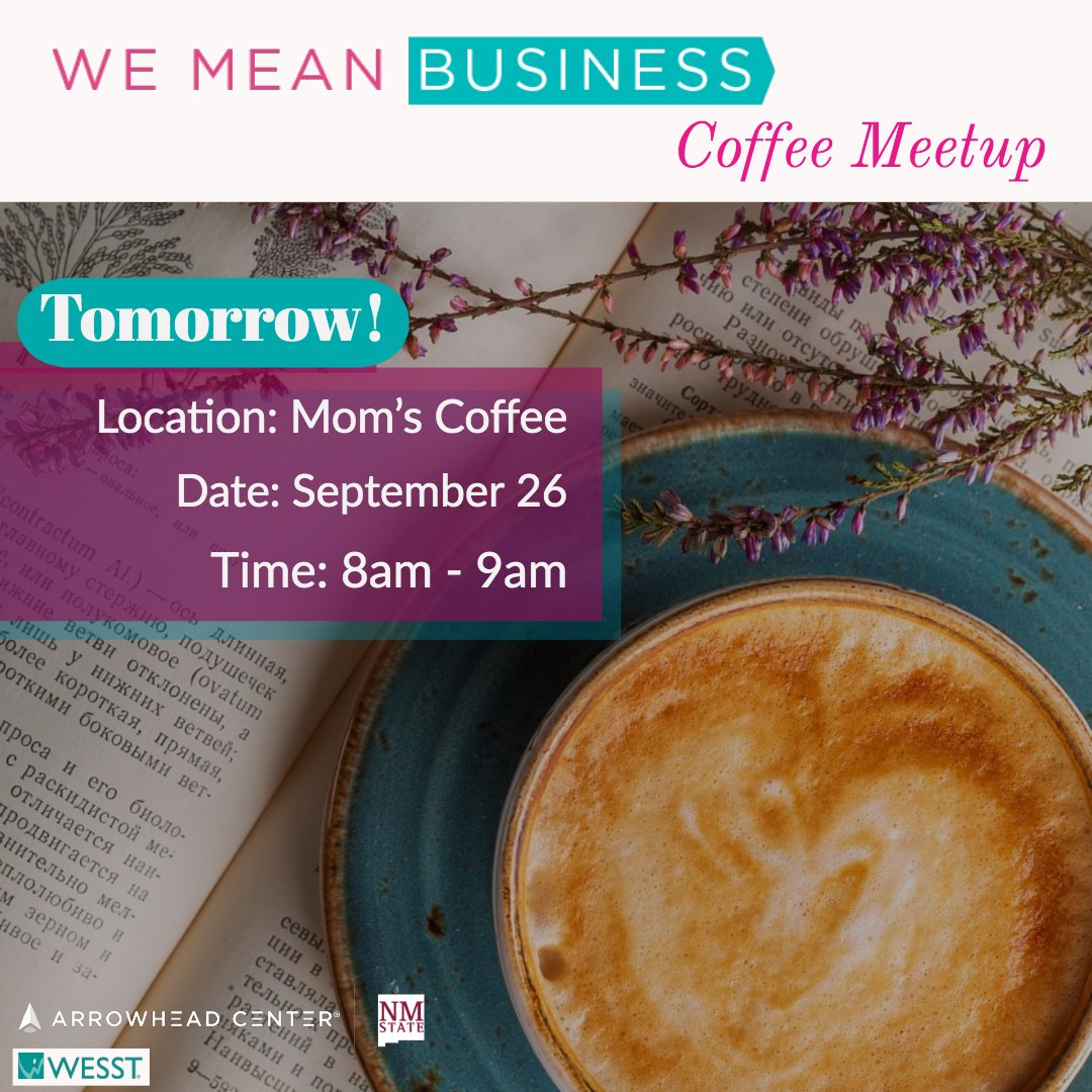 ATI_Arrowhead's tweet photo. Arrowhead and @GoWESST present this month's WE Coffee Meetup tomorrow, September 26, from 8am to 9am. We look forward to connecting with you all again at Mom's Coffee!
#ArrowheadCenter #WESST #NMSU #WeMeanBusiness #LasCruces #NewMexicoMade #WomenInBusiness #CoffeeMeetup https://t.co/71QYzw3ig9