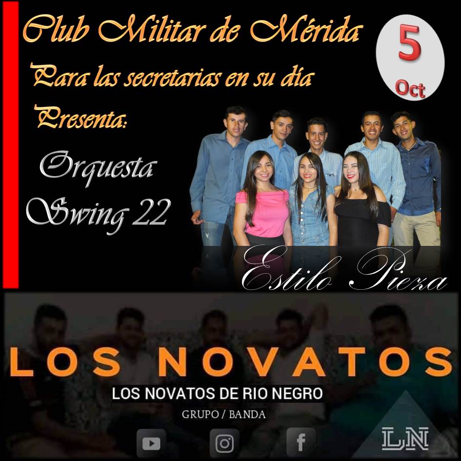 jotablaster's tweet photo. Club Militar de Mérida presenta la Fiesta para las Secretarias en su día, el próximo sábado 5 de octubre del 2019 presentando a Los Novatos de Río Negro, Estilo Piezo y la orquesta Swing 22
#ClubMilitar #Novatos #EstiloPieza #Swing22 #Fiesta #Merida #Venezuela #MusicaCampesina https://t.co/pboeB5GSui