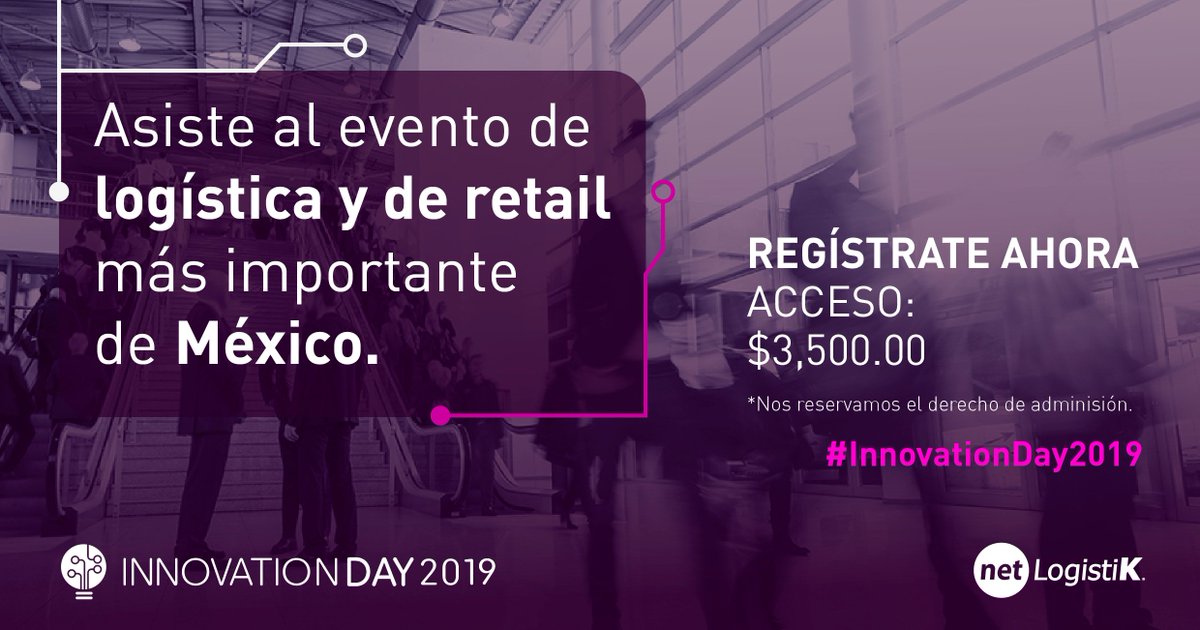 NetlogistikNews's tweet photo. Sé parte de este gran evento el próximo 24 de octubre en la CDMX. Regístrate y adquiere tus boletos [Cupo Limitado]: https://t.co/jcu1fKofSN 

#InnovationDay2019💡Conectando #tecnología, #retail, #logística y #negocios https://t.co/CiOQNVKXrc