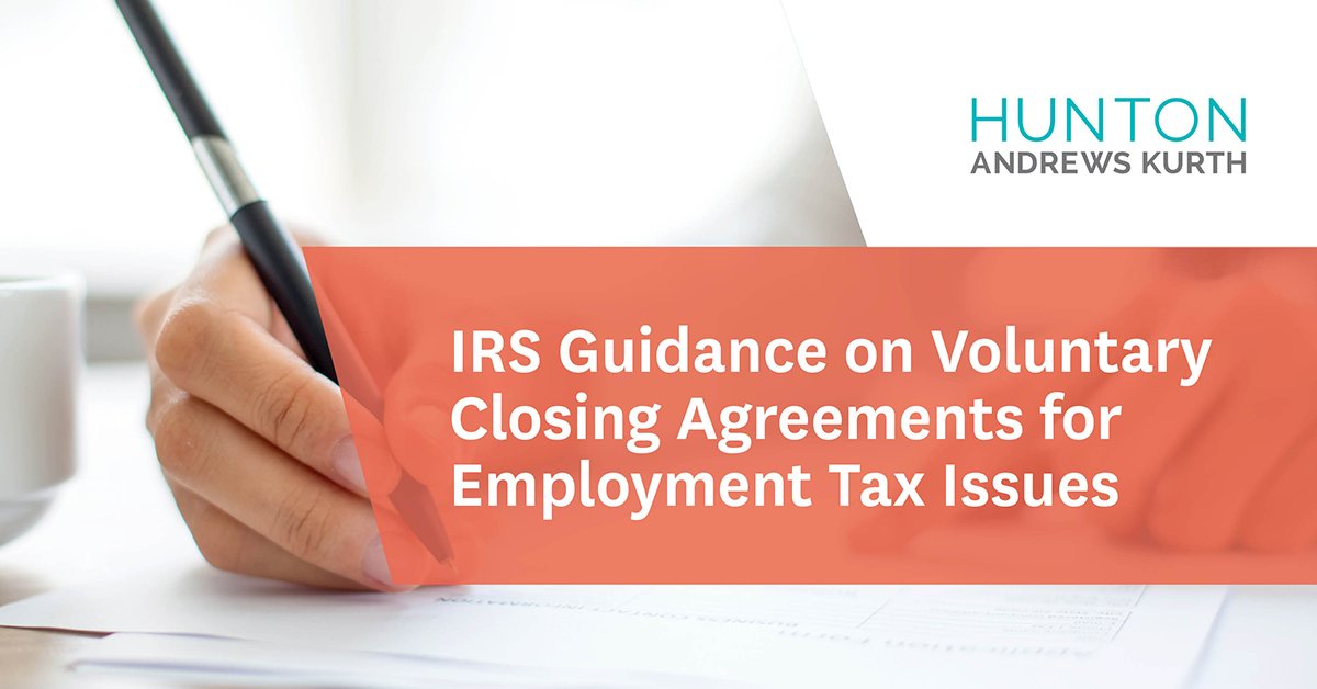 IRS Guidance on Voluntary Closing Agreements for Employment Tax Issues  |  bit.ly/2kX7F6T
#employmenttax #IRS