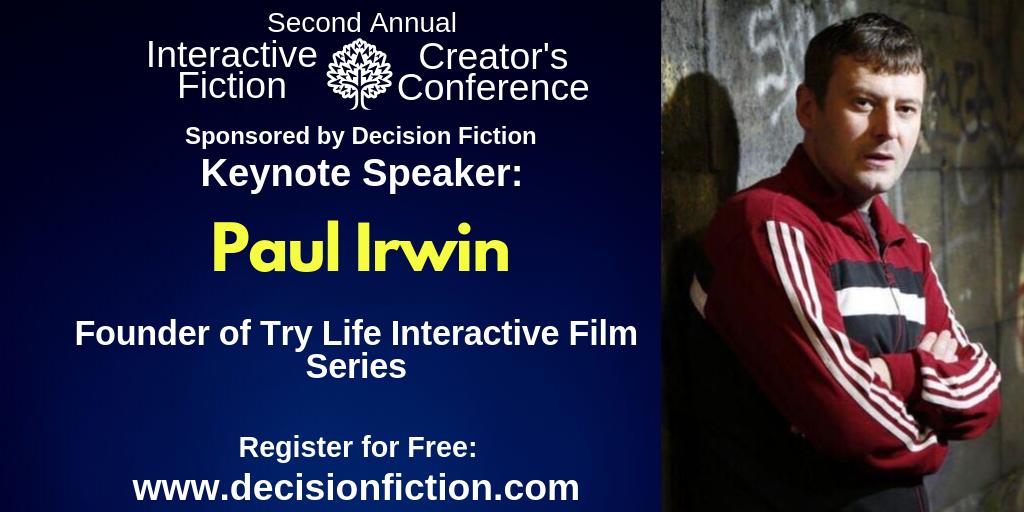 decisionfiction's tweet photo. Announcing Sunday's Keynote speaker: Paul Irwin! Paul is Founder of @TryLife_tv and proves that #interactivefiction can be used to change the world! https://t.co/qA0Ccoe5nj