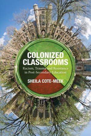 bbq_plus's tweet photo. Book rec time! Soha recommends Colonized Classrooms: Racism, Trauma and Resistance in Post-Secondary Education by Sheila Cote-Meek. It's about the experiences of aboriginal students and the violence of colonial narratives in the college classroom #bbqplus https://t.co/98umzjUDwm