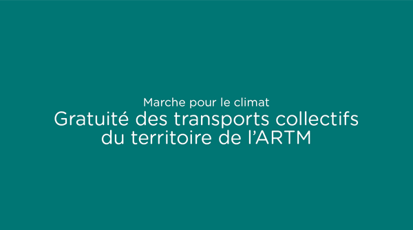 L’ARTM et les élus de la <a href="/CMM_info/">Communauté métropolitaine de Montréal (CMM)</a> membres de son Conseil sont heureux d’annoncer que les services de transport collectif de <a href="/allo_exo/">exo - Réseau de transport métropolitain</a>, <a href="/RTL_Longueuil/">RTL_Longueuil</a>,  <a href="/stlsynchro/">STL</a> et <a href="/stm_nouvelles/">STM</a> seront offerts gratuitement dans le cadre de la marche pour le climat le 27 septembre.