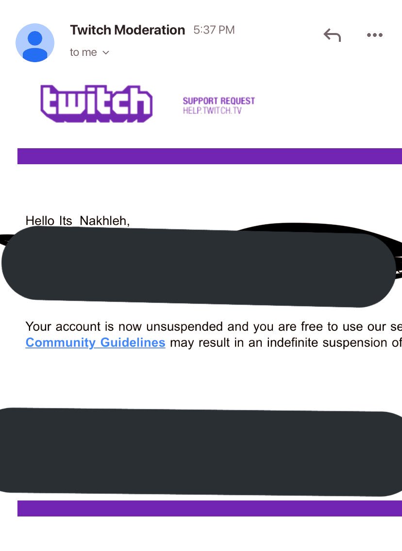 Y’all wanna know how great <a href="/TwitchSupport/">Twitch Support</a> is? Let me show you! :)

I appealed my ban of 2 weeks, the day after I got banned, so I got banned on the 3rd and appealed the 4th.. 

they replied today (25th) to tell me they unban me... 7 days after my ban finished 😂 
Thanks twitch!!!