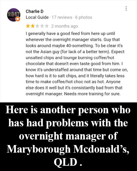 AlexLawrence_'s tweet photo. Other people also have complained, about the "overnight manager", of the Mcdonald's in Maryborough, QLD, Australia. https://t.co/2f4ngSqptX