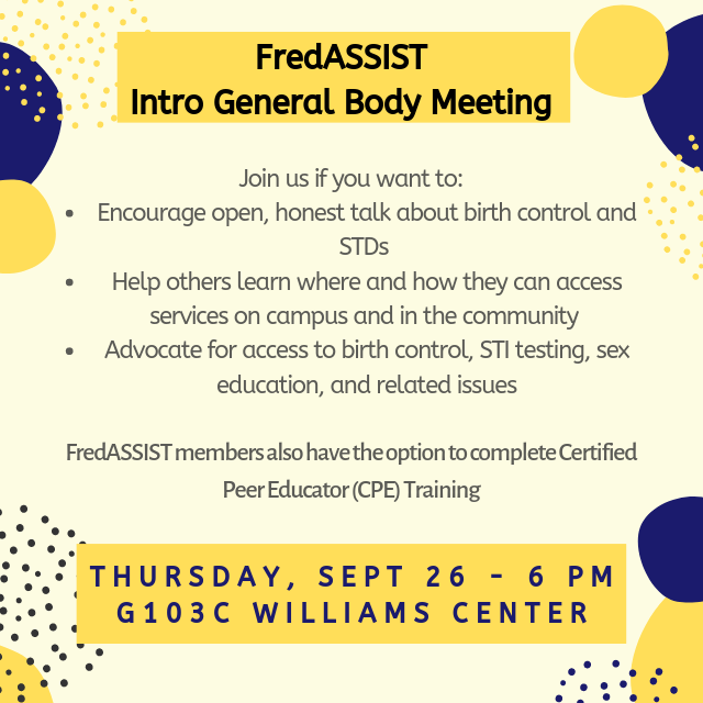 FredASSIST's tweet image. First GB meeting of year Thurs 9/26 at 6 PM, G103C Williams Ctr. Stop by to learn more! 
#sunyfredonia #FredASSIST #fredonia #health #wellness #birthcontrol #saferissexy #getyourselftested #bedsider #sexualhealth