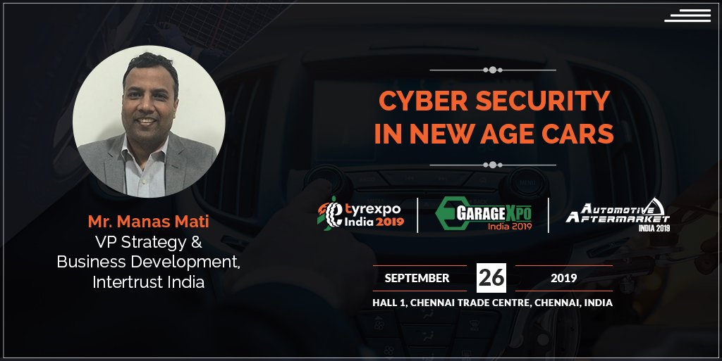 TyrexpoIndia's tweet photo. In 30 minutes, please welcome Mr. Manas Mati, VP Strategy &amp; Business Development, Intertrust India to talk about ‘Cyber Security in New Age Cars’ @Tyrexpo India #ChennaiTradeCentre
#TyrexpoIndia #GarageXpoIndia #AutomotiveAftermarketIndia https://t.co/SyOyjeFWlZ